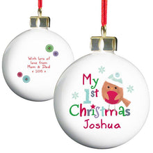 Load image into Gallery viewer, Personalised &#39;My 1st Christmas&#39; Bauble with Felt Robin
