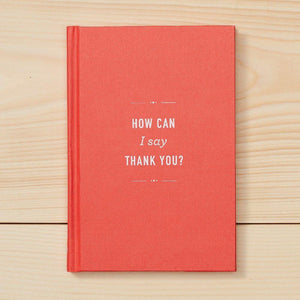 'How Can I Say Thank You' Hardback Gift Book