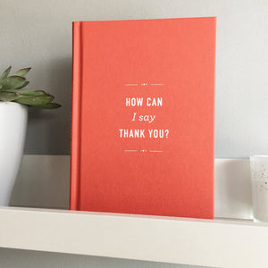 'How Can I Say Thank You' Hardback Gift Book