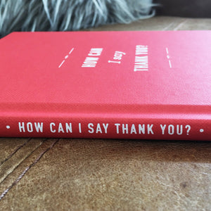 'How Can I Say Thank You' Hardback Gift Book